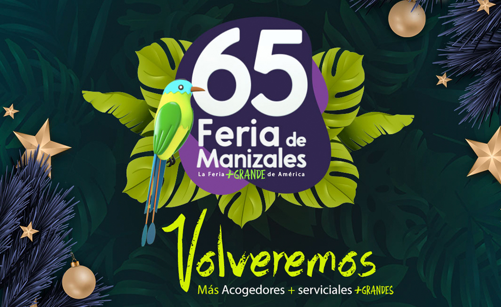 Feria de Manizales regresa más renovada para el 2022, conozca su